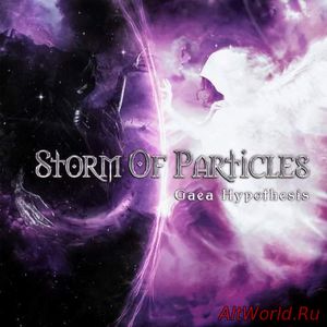 Скачать Storm of Particles - Gaea Hypothesis (2018)