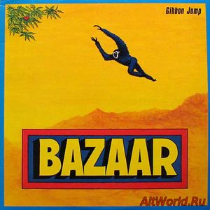 Скачать Bazaar - Gibbon Jump (1980)
