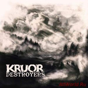 Скачать Kruor - Destroyers (2017)