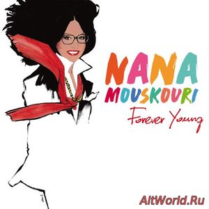 Скачать Nana Mouskouri - Forever Young (2018)