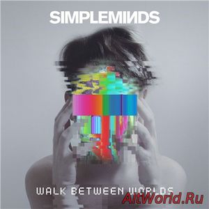Скачать Simple Minds - Walk Between Worlds [Deluxe Edition] (2018) Lossless