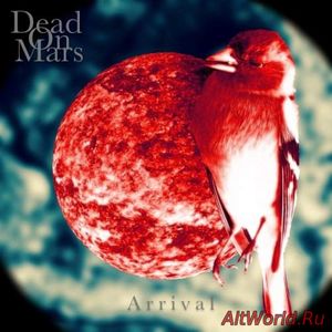Скачать Dead On Mars - Arrival (2018)