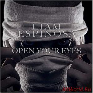 Скачать Liam Espinosa - Open Your Eyes (2018)