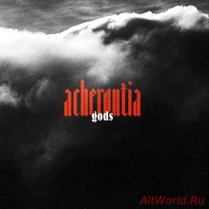 Скачать Acherontia - Gods (2018)
