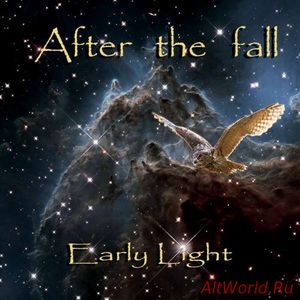Скачать After The Fall - Early Light (2018)