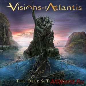 Скачать Visions of Atlantis - The Deep & The Dark (2018)