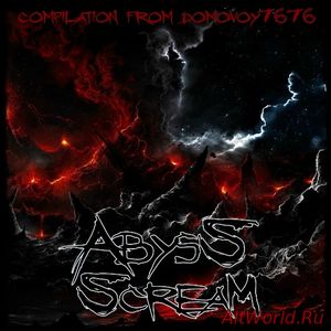 Скачать Abyss Scream.Chapter I - Compilation (2018)