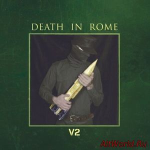 Скачать Death In Rome - V2 (Limited Edition) (2018)