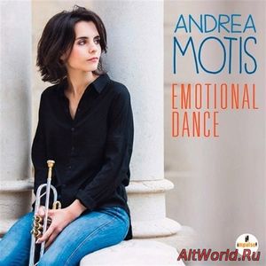 Скачать Andrea Motis ‎- Emotional Dance (2017)