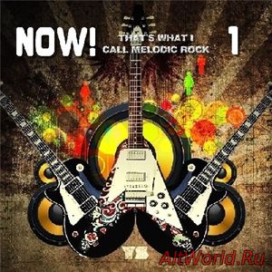 Скачать VA - NOW! That's What I Call Melodic Rock (2018)