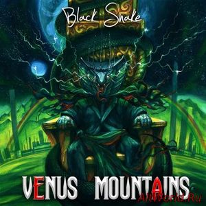 Скачать Venus Mountains - Black Snake (2018)
