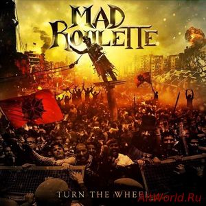 Скачать Mad Roulette - Turn The Wheel (2018)