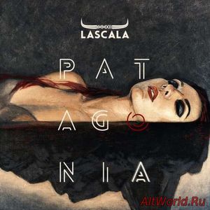 Скачать Lascala - Patagonia (2018)