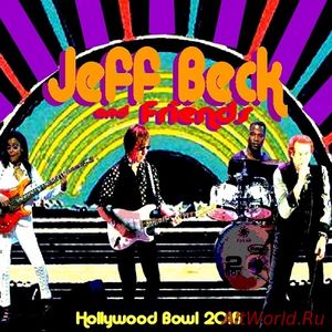 Скачать Jeff Beck And Friends - Hollywood Bowl 10.08.2016 (Bootleg)