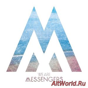 Скачать We Are Messengers - We Are Messengers (2018)
