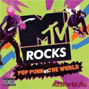 Скачать VA - MTV Rocks. Pop Punk vs the Word (2018)