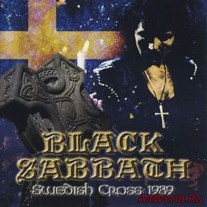 Скачать Black Sabbath ‎- Swedish Cross 14.09.1989 (Bootleg) 2014
