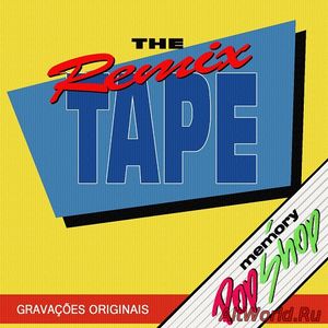 Скачать VA - The Remix Tape (1985)