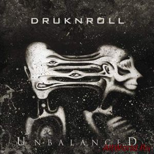Скачать Druknroll - Unbalanced (2018)