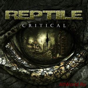 Скачать Reptile - Critical (2018)