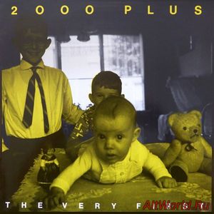 Скачать 2000 Plus - The Very First (1986)