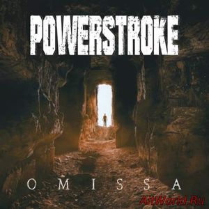 Скачать Powerstroke - Omissa (2018)