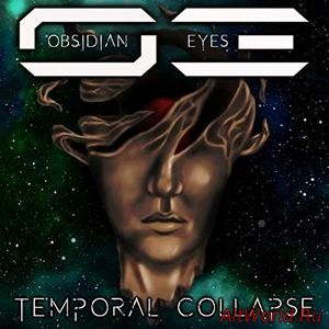 Скачать Obsidian Eyes - Temporal Collapse (2018)