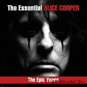 Скачать Alice Cooper - The Essential Alice Cooper: The Epic Years (2018)