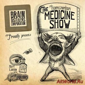 Скачать Brain Distillers Corporation - Medicine Show (2018)