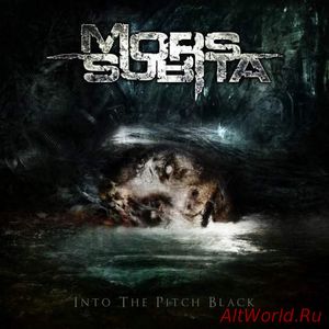 Скачать Mors Subita - Into the Pitch Black (2018)