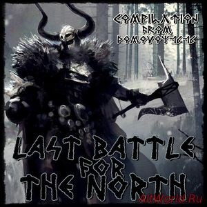 Скачать Last Battle For The North - Compilation (2018)