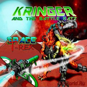 Скачать Kringer and the Battle Katz - Space T-Rex (2018)