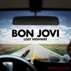 Скачать Bon Jovi - Lost Highway (2007)