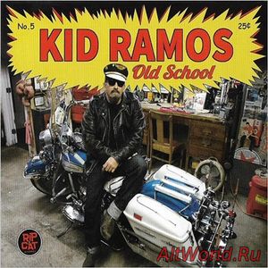 Скачать Kid Ramos - Old School (2018)