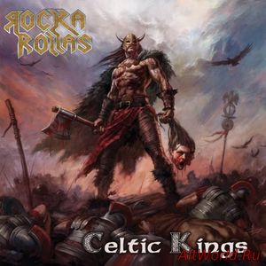 Скачать Rocka Rollas - Celtic Kings (2018)