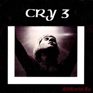 Скачать Cry 3 - An Odyssey Of The Spirit (1975)