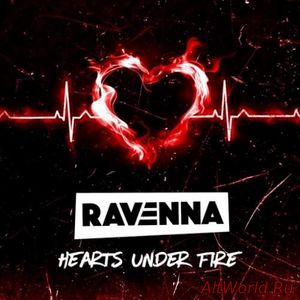 Скачать Ravenna - Hearts Under Fire (2018)