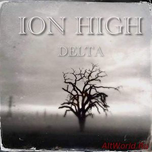 Скачать Ion High - Delta (2018)