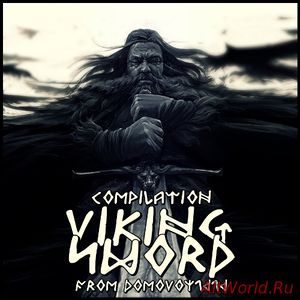 Скачать Viking Sword - Compilation (2018)