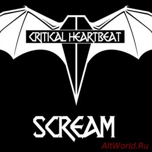 Скачать Critical Heartbeat - Scream (2018)