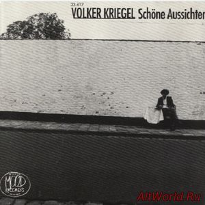 Скачать Volker Kriegel - Schöne Aussichten (1983)