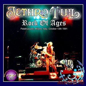 Скачать Jethro Tull - Rock Of Ages (1991) Bootleg