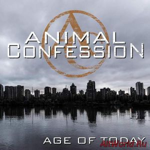 Скачать Animal Confession - Age Of Today (2018)