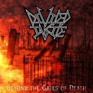 Скачать Divided Inside - Beyond the Gates of Death (2018)