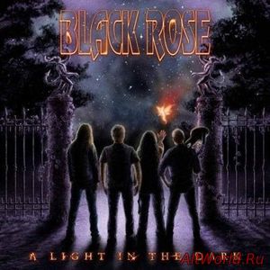 Скачать Black Rose - A Light In The Dark (2018)