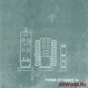 Скачать VA - Forms Of Hands 04 (2004)