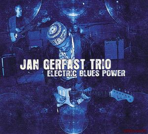Скачать Jan Gerfast Trio - Electric Blues Power (2012)