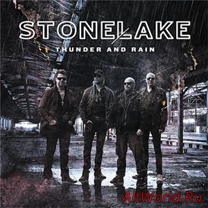 Скачать StoneLake - Thunder and Rain (2018)