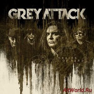 Скачать Grey Attack - Grains Of Sand (2018)