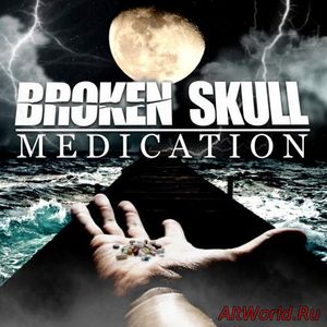 Скачать Broken Skull - Medication (2018)